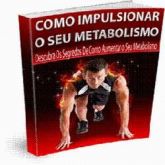 Como Ipulsionar o Seu Metabolismo