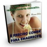 É preciso Comer para Emagrecer
